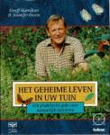 Geoff Hamilton & Jennifer Owen - Het geheime leven in uw tuin Een praktische gids voor natuurlijk tuinieren