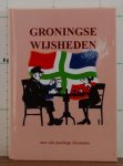 Schreiber, Fre - Berg, Will (ill.) - Groningse wijsheden
