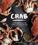 Cynthia Nims - Crab / 50 Recipes With the Fresh Taste of the Sea from the Pacific, Atlantic & Gulf Coasts