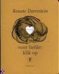 Dorrestein, Renate - Voor liefde: klik op F