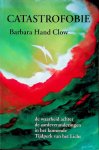 Clow, Barbara Hand - Catastrofobie. De waarheid over de aardeveranderingen in het komende Tijdperk van het Licht