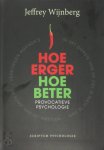 Jeffrey Wijnberg - Hoe erger, hoe beter: provocatieve psychologie