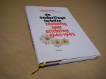 Jan Driever; Onno Sinke - De onderlinge belofte zeventig jaar Stichting 1940-1945