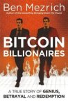 Ben, MEZRICH - Bitcoin Billionaires