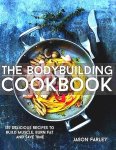 Farley , Jason . [ ISBN 9781508807230 ] 4019 - The Bodybuilding Cookbook . ( 100 Delicious Recipes to Build Muscle, Burn Fat and Save Time . ) The Easy Way to Bulk up and Burn Fat Fast  If you want to learn how to create healthy, delicious and nutritious meals that are specially designed to -
