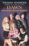 Andrews, Virginia C. - De Dawn Serie 2: Mysteries van de Morgen