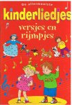 Redactie - De allermooiste kinderliedjes - versjes en rijmpjes