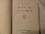 Gooyer A. C. de - Op wacht in de dessa