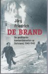 Friedrich, J. - De brand / de geallieerde bombardementen op Duitsland, 1940-1945