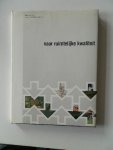 Wit, R.J. de e.a. - Naar ruimtelijke kwaliteit. Uitgegeven ter gelegenheid van het 25 jarig jubileum van de Raad van advies voor de ruimtelijke ordening