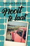 Ina van der Beek - Nooit te laat
