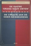 Christoph Ennekens 150120 - De Duitse Drang nach Osten en de creatie van de Oder-Neissegrens