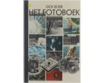 Dick Boer - Het fotoboek : successen met uw camera : een boek om het scherpe waarnemen te leren Dick Boer - Het fotoboek : successen met uw camera : een boek om het scherpe waarnemen te leren