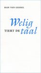 Gessel, Han van - Welig tiert de taal - Columns over taal