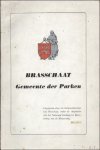GEMEENTEBESTUUR VAN BRASSCHAAT/BREESGATA BRASSCHAATSE HEEMKUNDIGE KRING - BRASSCHAAT VAN HEIDEGROND TOT PARKGEMEENTE. 2) BRASSCHAAT GEMEENTE DER PARKEN. 3) 1977-1987 JUBILEUMBOEK.  4) HEEMKUNDIGE KRING BRASSCHAAT 1977-80. 5) HEEMKUNDIGE KRING BRASSCHAAT 1981-1982. 6) HEEMKUNDIGE KRING BRASSCHAAT 1983-1985. 7) DRIEMA...