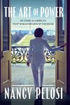 Nancy Pelosi - Art of Power