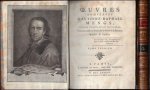 Mengs, Antoine-Raphael; - Oeuvres compl tes d'Antoine-Raphael Mengs. premier peintre du Roi d'Espagne & Contenant diff rents Trait s sur la th orie de la Peinture. Traduit de l'Italien.  2 vols.