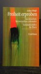Sleigh, Julian, - Freiheit erproben. das dreizehnte bis neunzehnte Lebensjahr. Verst?ndnishilfe f?r Eltern.