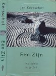 Kersschot, Jan. - Eén Zijn: Thuiskomen bij je-Zelf.