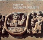 Harada, Takeko. (red) - The Book of  Ahtamar Reliefs