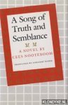 Nooteboom, Cees - A song of truth and semblance: a novel