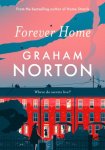Graham Norton - Forever Home The warm, funny and twisty novel about family drama from the bestselling author