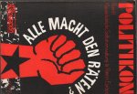 Association Verlag - Politikon Band 1 Klassenkämpfe, Selbstverwaltung v& Räte in Europa. Alle Macht den Räten, 1974