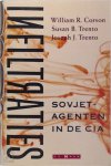 William R. Corson, Susan B. Trento, Joseph J. Trento - Infiltraties Sovjetagenten in de CIA