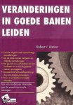 Robert J. Ristino - Veranderingen in goede banen leiden