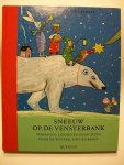 Berner, Rotraut Susanne - Sneeuw op de vensterbank / verhalen, liedjes en gedichten voor de winter, sint en kerst