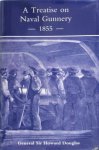 General Sir Howard Douglas - Treatise on Naval Gunnery (1855)