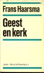 Haarsma, Frans - Geest en kerk. Een pastoraal-oecumenische studie over de ecclesiologie van Dr.O.Noordmans