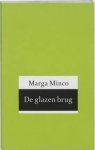 Minco, Marga - De glazen brug