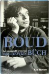 Eva Rovers 106296 - Boud - het verzameld leven van Boudewijn Büch (1948-2002)