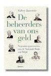 V. Janssens - BEHEERDERS VAN ONS GELD, DE