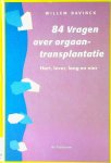 W. Bavinck - 84 vragen over orgaantransplantatie W. Bavinck - 84 vragen over orgaantransplantatie
