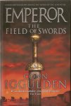 Iggulden, Conn - Emperor : The Field of Swords