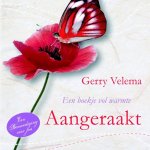 Gerry Velema - Een bemoediging voor jou 3 -   Aangeraakt
