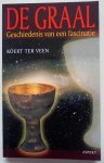 Veen, Koert ter - De Graal; Geschiedenis van een fascinatie.