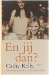 Cathy Kelly Cherie van Gelder - En jij dan?