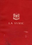 Fouad Chayeb  e.a. - La Syrie. Geographie et histoire
