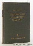 Werner, Karl. - Geschichte der katholischen Theologie : seit dem Trienter Concil bis zur Gegenwart. [ Reprint of 1866 edition ].