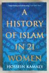 Hossein Kamaly - A History of Islam in 21 Women