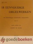 Klerk, Aldert de - 18 eenvoudige orgelwerken, Klavarskribo *nieuw* --- Van hedendaagse Nederlandse componisten. Band III