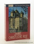 Stirnemann, Alfred / Gerhard Wilfinger (eds.). - Tausend Jahre christliche Rus' : zwischen Perestrojka und Ende der Sowjetunion , internationales Symposion in Salzburg, 13. - 15. Mai 1988: '1000 Jahre Christentum bei den Ostslawen', Landeskonzil und Millennium der russischen Orthodoxie 1988 ...