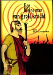 Ent, H.C. van der - Een kleine man van grote kracht.