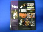 Wancke, Henry - Visions of Tennis