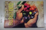 Isaacs, J. - Bush Food. Voedsel en geneeskrachtige kruiden van de Aboriginals