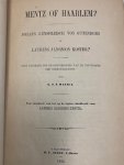 MARNIX, C.H.R., - Mentz of Haarlem? Johann Gensfleisch Gutenberg of Laurens Janszoon Koster? Eene bijdrage tot de geschiedenis van de uitvinding der boekdrukkunst.