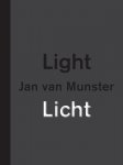 Peter Lodermeyer 22405 - Jan van Munster Licht | Light (F-D-N)